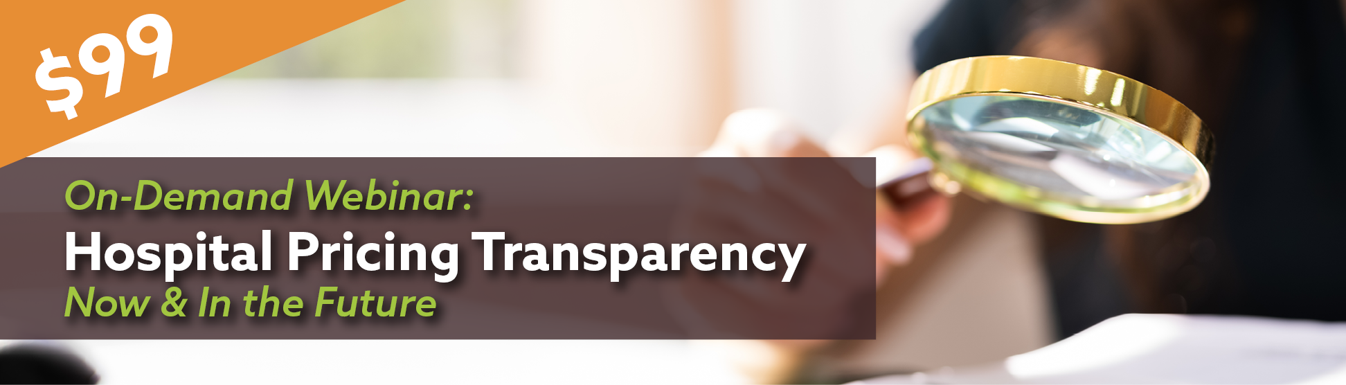 2024 Pricing Transparency_ email header2 On-Demand Webinar: Hospital Pricing Transparency Now & in the Future