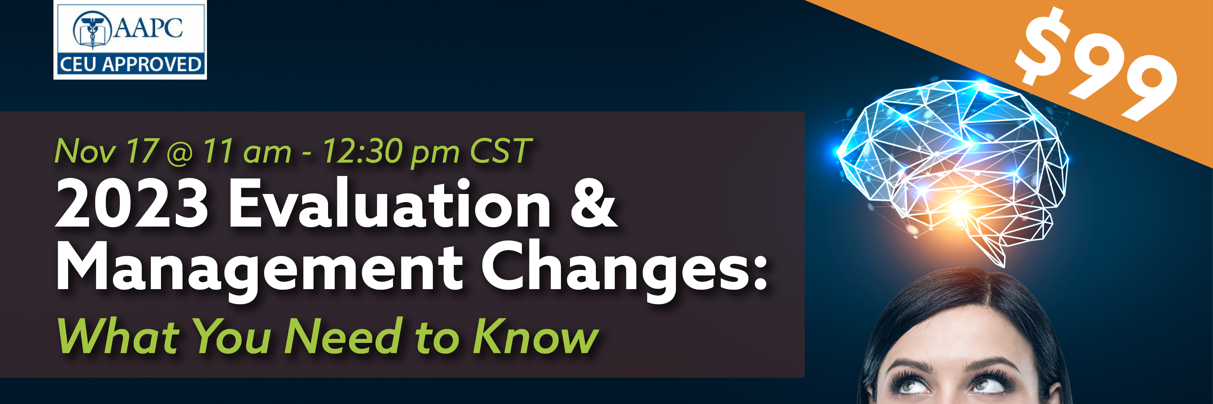 Nov 17 @ 11 am - 12:30 pm CST, 2023 Evaluation & Management Changes: What you Need to Know