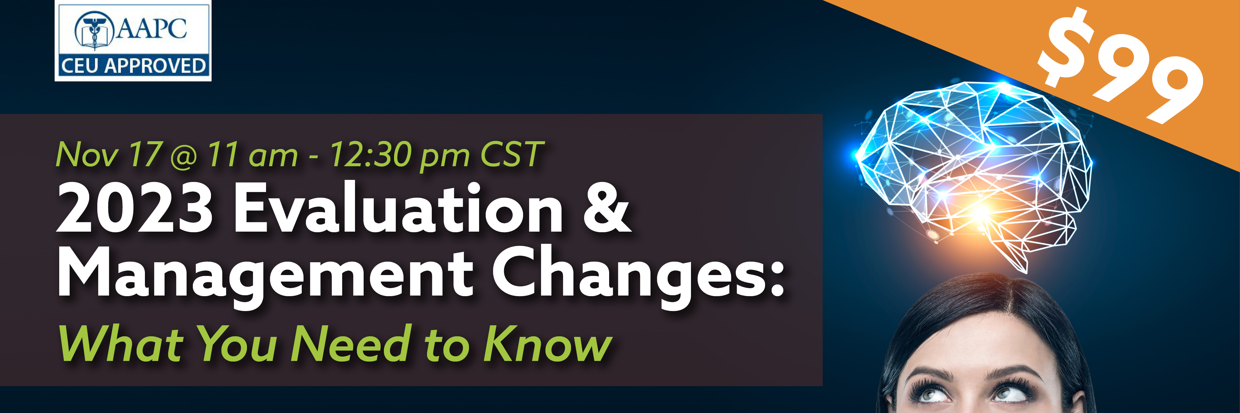 EMChanges Event Header3 Nov 17 @ 11 am - 12:30 pm CST, 2023 Evaluation & Management Changes: What you Need to Know