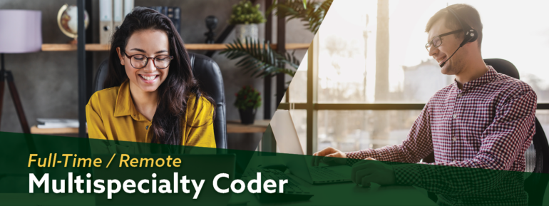 Image: Woman working from home and a man working from home Overlay Text: Full-Time/ Remote Multispecialty Coder