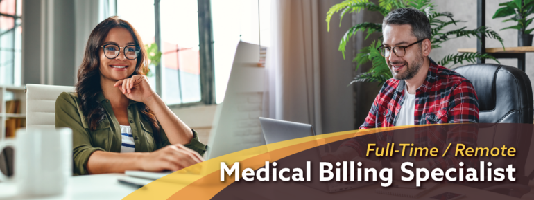 Man and woman working remotely from their computers. Image text: Full-Time/Remote Medical Billling Specialist