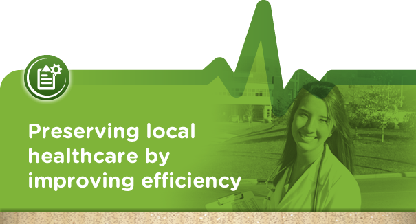 Preserving local healthcare by improving efficiency